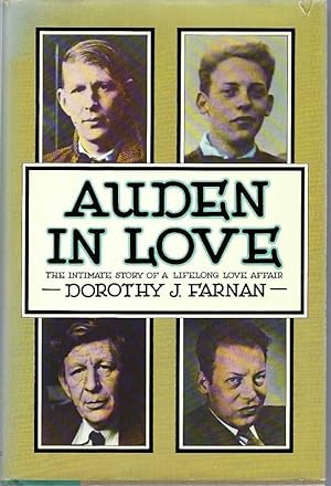 Bild des Verkufers fr Auden in Love. The Intimate story of a Lifelong Love Affair zum Verkauf von Sawtooth Books, ABAA