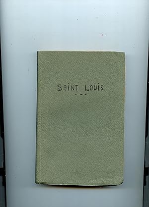 SAINT LOUIS . Deuxième édition