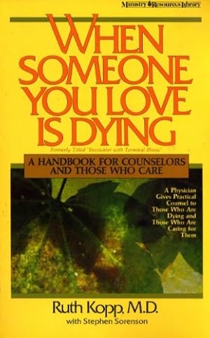 Immagine del venditore per When Someone You Love Is Dying: A Handbook for Counselors and Those Who Care (Ministry Resources Library) venduto da Redux Books
