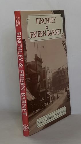 Finchley and Friern Barnet. A Pictorial History. SIGNED BY AUTHORS