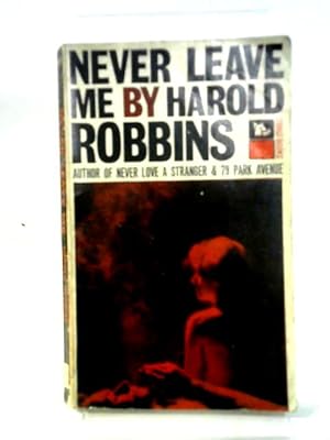 Bild des Verkufers fr Never Leave Me zum Verkauf von World of Rare Books