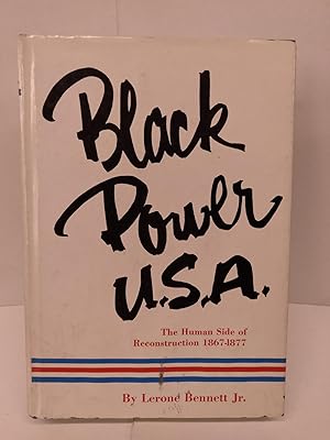 Black Power U.S.A.: The Human Side of Reconstruction 1867-1877