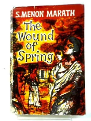 Bild des Verkufers fr The Wound of Spring zum Verkauf von World of Rare Books