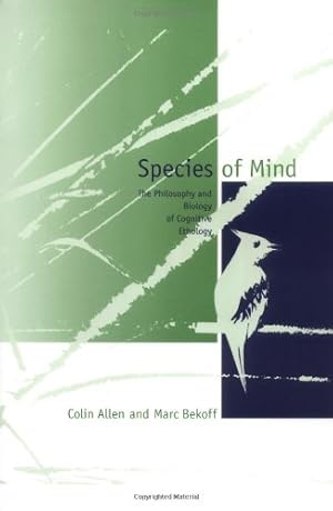 Immagine del venditore per Species of Mind: The Philosophy and Biology of Cognitive Ethology by Allen, Colin, Bekoff, Marc [Paperback ] venduto da booksXpress