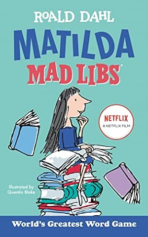 Bild des Verkufers fr Matilda Mad Libs: World's Greatest Word Game by Dahl, Roald, Macchiarola, Laura [Paperback ] zum Verkauf von booksXpress