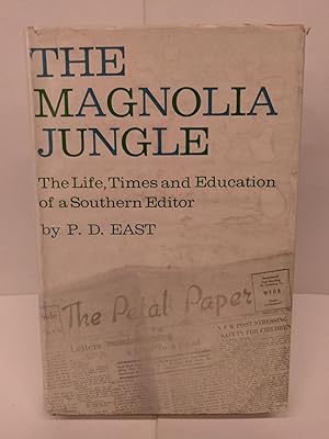 Immagine del venditore per The Magnolia Jugle: The Life, Times and Education of a Southerner Editor venduto da Chamblin Bookmine