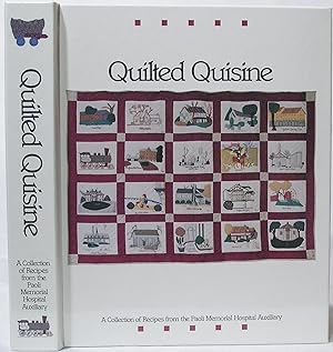 Quilted Quisine: A Collection of Recipes from the Paoli Memorial Hospital Auxiliary