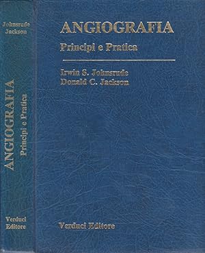 Bild des Verk�ufers f�r Angiografia Principi e pratica zum Verkauf von Biblioteca di Babele
