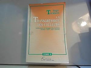 Seller image for La transgression des couleurs for sale by JLG_livres anciens et modernes