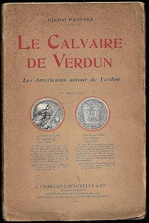 le CALVAIRE de VERDUN - les Américains autour de VERDUN