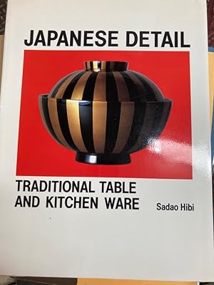 Bild des Verkufers fr Japanese Detail. Traditional Table and Kitchen Ware. zum Verkauf von Plurabelle Books Ltd