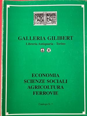 Bild des Verkufers fr Catalogo No 7: Economia, Scienze Sociali, Agricoltura, Ferrovie. zum Verkauf von Plurabelle Books Ltd