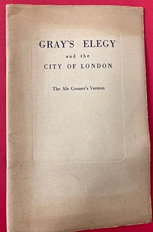 Gray's Elegy and the City of London. The Ale Conner's Version.
