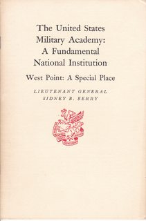 The United States Military Academy: A Fundamental National Institution West Point: A Special Place