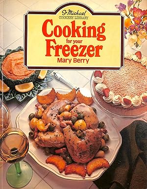 Seller image for Cooking for your Freezer (St. Michael Cookery Library) for sale by M Godding Books Ltd