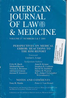 American Journal of Law & Medicine Vol 27 No. 2 & 3 2001: Perspectives on Medical Error-Reactions...
