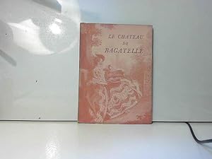 Bild des Verkufers fr Histoire du Chateau de Bagatelle zum Verkauf von JLG_livres anciens et modernes