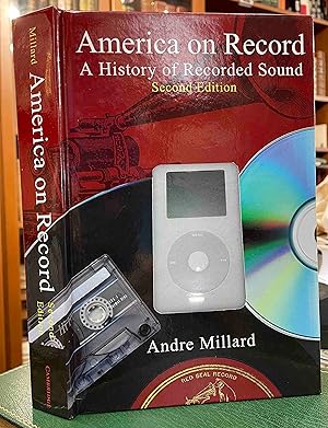 Immagine del venditore per America on Record: A History of Recorded Sound venduto da Holybourne Rare Books ABA ILAB