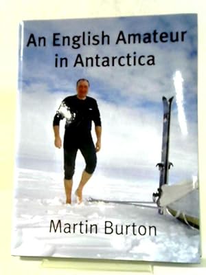 Image du vendeur pour An English Amateur in Antarctica mis en vente par World of Rare Books