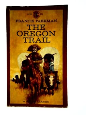 Bild des Verkufers fr The Oregon Trail zum Verkauf von World of Rare Books