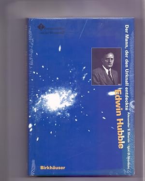 Edwin Hubble : der Mann, der den Urknall entdeckte. Alexander S. Sharov ; Igor D. Novikov. Aus de...