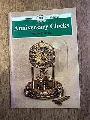 Bild des Verkufers fr ANNIVERSARY CLOCKS zum Verkauf von Old Hall Bookshop, ABA ILAB PBFA BA