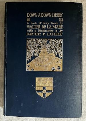 Down-Adown-Derry - A book of Fairy Poems by Walter de la Mare with illustrations by Dorothy P Lat...