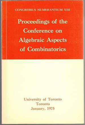 Immagine del venditore per Proceedings of the Conference on Algebraic Aspects of Combinatorics. [= Congressus Numerantium XIII]. venduto da Antiquariat Fluck