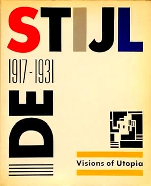 Seller image for De Stijl, 1917-1931: Visions of Utopia for sale by LEFT COAST BOOKS