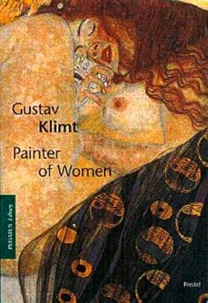 Imagen del vendedor de Gustav Klimt: Painter of Women a la venta por LEFT COAST BOOKS