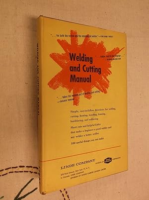 Seller image for Welding and Cutting Manual: How to Use Your Oxy-Acetylene Outfit for sale by Barker Books & Vintage