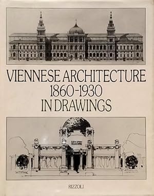 Viennese Architecture, 1860-1930, in Drawings