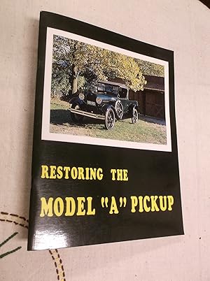 Restoring the Model "A" Pickup