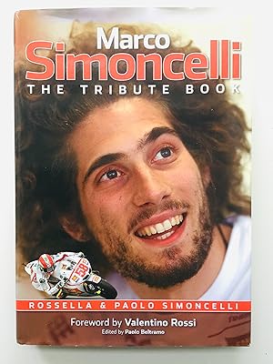 Immagine del venditore per Marco Simoncelli: The tribute book venduto da Cherubz Books