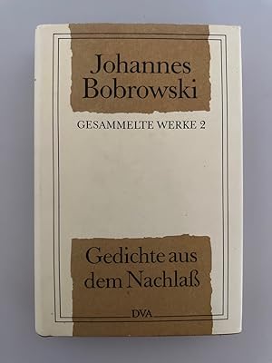 Gedichte aus dem Nachlass (=Gesammelte Werke, 2).