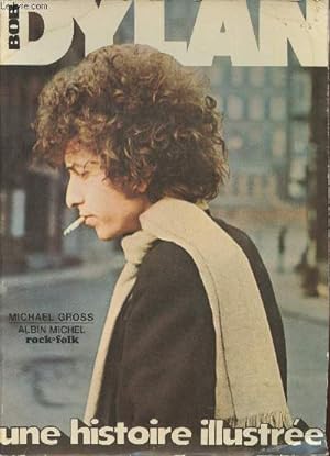 Immagine del venditore per Bob Dylan, une histoire illustre venduto da Le-Livre
