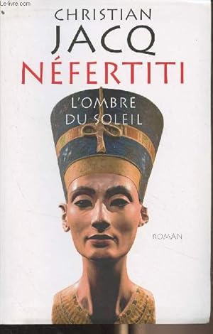 Seller image for Nfertiti - L'ombre du soleil for sale by Le-Livre