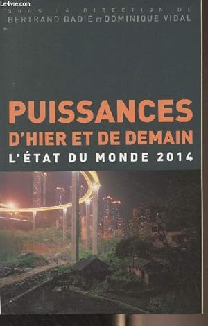 Seller image for Puissances d'hier et de demain - L'tat du monde 2014 for sale by Le-Livre