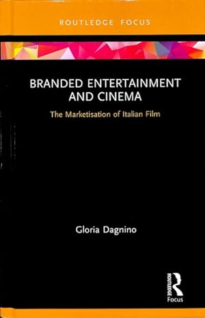 Immagine del venditore per Branded Entertainment and Cinema : The Marketisation of Italian Film venduto da GreatBookPricesUK