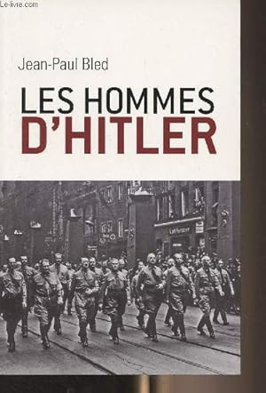 Bild des Verkufers fr Les hommes d'Hitler zum Verkauf von Le-Livre