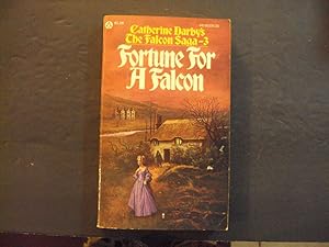 Immagine del venditore per Fortune For A Falcon pb Catherine Darby 1st Print 1st ed 1975 Popular Library venduto da Joseph M Zunno