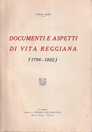 Documenti e aspetti di vita reggiana (1796-1802)