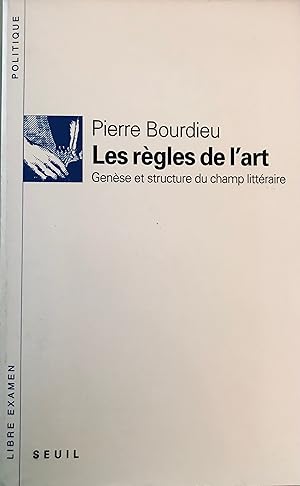 Imagen del vendedor de Les rgles de l'art Gense et structure du champ littraire a la venta por A Balzac A Rodin