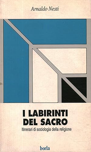 Seller image for I labirinti del sacro Itinerari di sociologia della religione for sale by Di Mano in Mano Soc. Coop