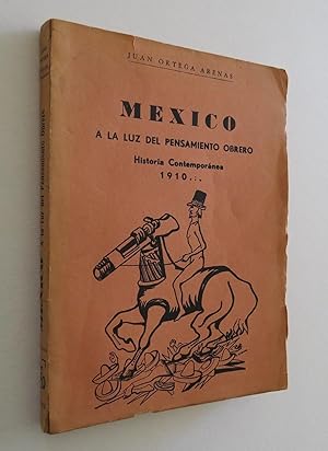 Imagen del vendedor de Mxico a la Luz del Pensamiento Obrero. Historia Contempornea 1910 a la venta por Librera Urbe