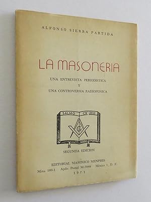 La Masonería. Una Entrevista Periodística y Una Controversia Radiofónica. Falsas Creencias Sobre ...