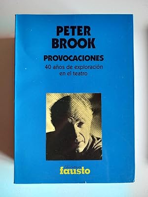 Provocaciones: 40 años de experimentación en el teatro (1946/1987)