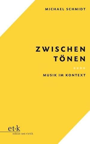 Bild des Verkufers fr Zwischen Tnen : Musik im Kontext zum Verkauf von AHA-BUCH GmbH