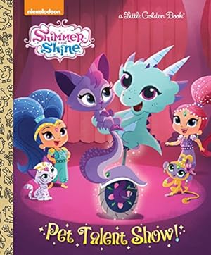 Seller image for Pet Talent Show! (Shimmer and Shine) (Little Golden Book) for sale by Reliant Bookstore