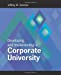 Image du vendeur pour Developing and Implementing a Corporate University [Soft Cover ] mis en vente par booksXpress